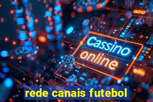 rede canais futebol